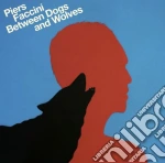 Piers Faccini - Between Dogs And Wolves cd