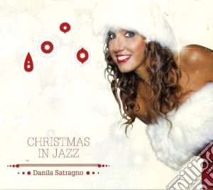 Danila Satragno - Christmas In Jazz cd musicale di Danila Satragno