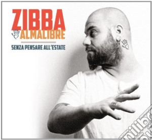 Zibba & Almalibre - Senza Pensare All'Estate cd musicale di Zibba & almalibre