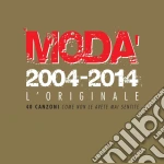 Moda' - 2004-2014 L'Originale (2 Cd) cd