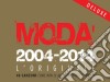 Moda' - 2004-2014 L'Originale (2 Cd+2 Dvd) cd