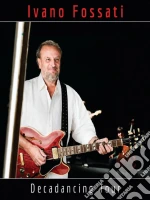 Ivano Fossati - Decadancing Tour Deluxe (3 Dvd+Cd+Libro) cd