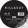 (LP Vinile) Killacat - Parto Da Qui (Special Edition) (7') cd