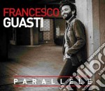 Francesco Guasti - Parallele