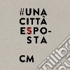 Cesare Malfatti - Una Citta Expo-sta Limited cd