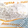 Arangara - Terra Di Mari cd