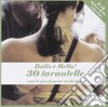 Ballo e' Bello - 30 Tarantelle (2 Cd) cd
