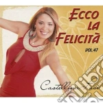 Castellina Pasi - Ecco La Felicita' Vol.47 cd
