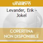 Levander, Erik - Jokel cd