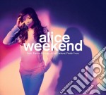 Alice - Week End