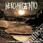Neroargento - Three Hours Of Sun cd