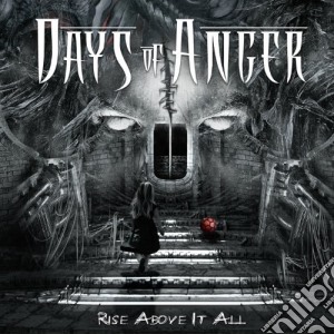 Days Of Anger - Rise Above It All cd musicale di Days Of Anger