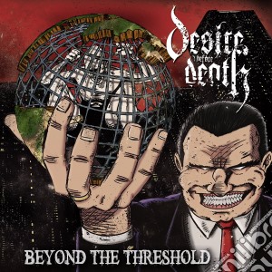 Desire Before Death - Beyond The Threshold cd musicale di Desire Before Death
