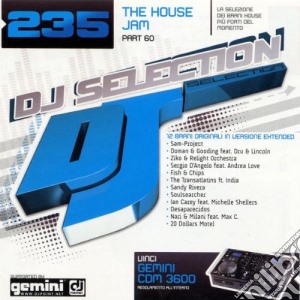 Dj Selection 235: The House Jam Part 60 cd musicale di ARTISTI VARI