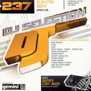 Dj Selection 237: Elektro Beat Shock 25 cd musicale di ARTISTI VARI