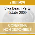 Viva Beach Party Estate 2009 cd
