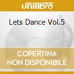 Lets Dance Vol.5 cd