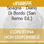 Spagna - Diario Di Bordo (San Remo Ed.) cd