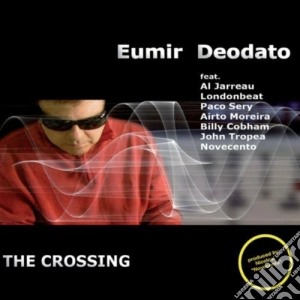Eumir Deodato - The Crossing cd musicale di Eumir Deodato