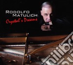 Rodolfo Matulich - Crystal's Dreams