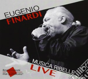 Finardi Eugenio - Musica Ribelle Live cd musicale di Eugenio Finardi