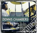 Dennis Chambers - Groove And More