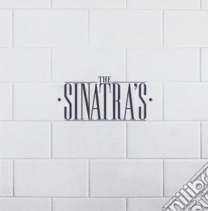 Sinatra's, The - The Sinatra's cd musicale di The Sinatra's