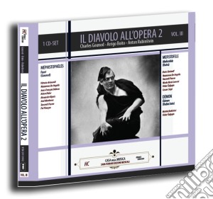 GOUNOD, BOITO, RUBINSTEIN - Diavolo All'Opera 2 cd musicale di Artisti Vari