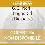 G.C. Neri - Logos Cd (Digipack) cd