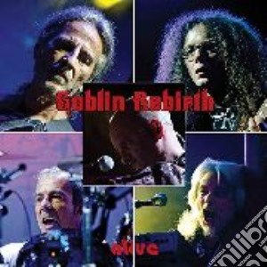 Goblin Rebirth - Alive (2 Cd) cd musicale di Goblin Rebirth