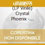 (LP Vinile) Crystal Phoenix - Crystal Phoenix vinile