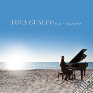 Luca Gualco - Ballata Sull'Oceano cd musicale di Luca Gualco