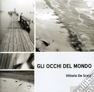 Vittorio De Scalzi - Gli Occhi Del Mo cd musicale di Vittorio de Scalzi