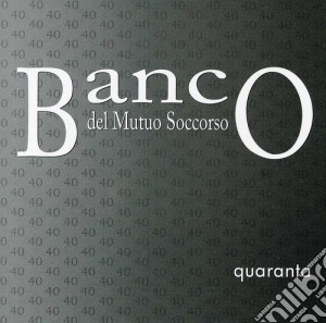 Banco Del Mutuo Soccorso - Quaranta cd musicale di Banco del mutuo soccorso
