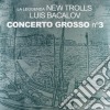 (LP Vinile) New Trolls - Concerto Grosso N.3 (2 Lp) cd