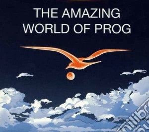 Amazing Word Of Prog (The) / Various (2 Cd) cd musicale di Artisti Vari