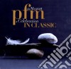 (LP Vinile) Premiata Forneria Marconi - Pfm In Classic, Da Mozart A Celebration lp vinile di Pfm premiata forne