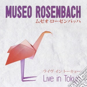 Museo Rosenbach - Live In Tokyo (2 Cd) cd musicale di Rosenbach Museo