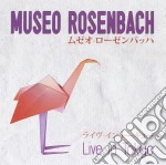 Museo Rosenbach - Live In Tokyo (2 Cd)