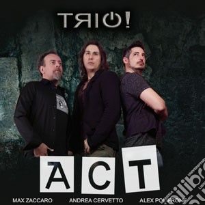 Act - Trio! (2 Cd) cd musicale di Act