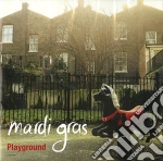 Mardi Gras - Playground cd