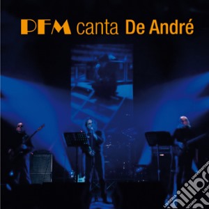 Premiata Forneria Marconi - Canta De Andre' (Cd+Dvd) cd musicale di Pfm