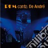 Premiata Forneria Marconi - Canta De Andre' (Cd+Dvd) cd