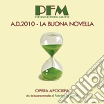 Premiata Forneria Marconi - A.D. 2010 La Buona Novella