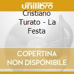 Cristiano Turato - La Festa cd