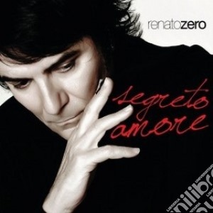 Renato Zero - Segreto Amore cd musicale di ZERO RENATO