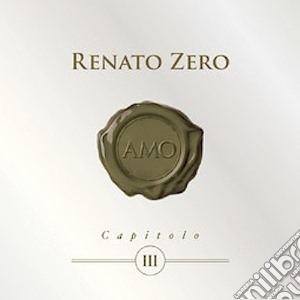 Renato Zero - Amo Capitolo III cd musicale di Renato Zero
