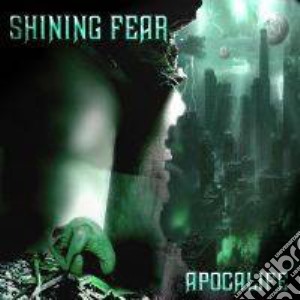 Shining Fear - Apocalife cd musicale