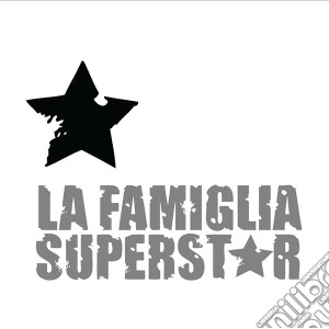 Famiglia Superstar (La) - La Famiglia Superstar cd musicale di Famiglia Superstar La