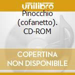 Pinocchio (cofanetto). CD-ROM cd musicale